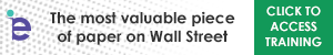 Ad - The Most valuable piece of paper on WallStreet, click here to access training.